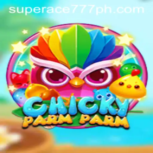Discovering ChickyParmParm: The Enchanting World of Superace777's New Game