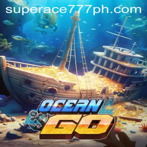 Explore the Depths with OceanGO and the Superace777 Strategy