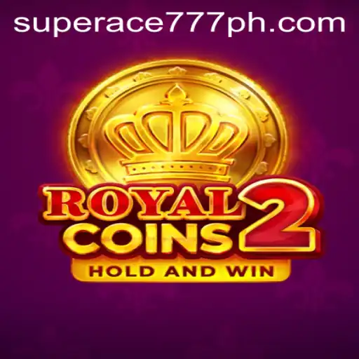 Exploring the Thrills of RoyalCoins2: A Journey into the Realm of 'superace777'