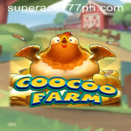 CooCooFarm: A Whimsical Journey with Superace777
