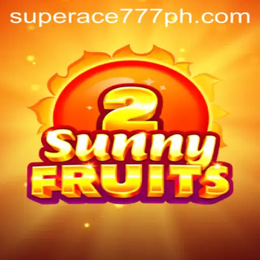 Exploring SunnyFruits2: The Thrilling World of Superace777