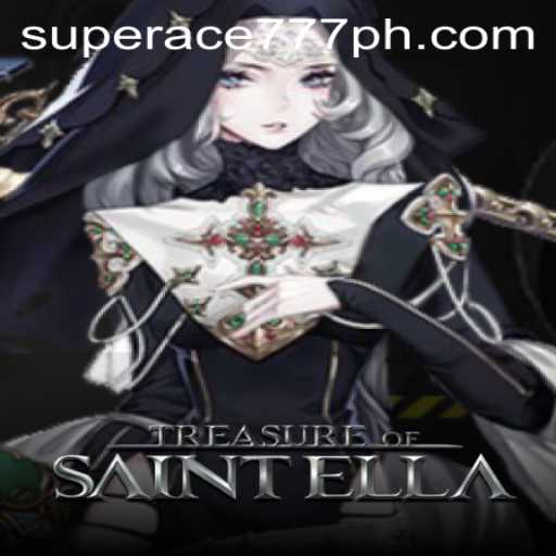 Treasure of Saint Ella: Discovering Hidden Riches in Superace777's Latest Adventure